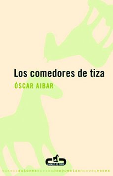 Libros electrónicos gratuitos para descargar para kobo LOS COMEDORES DE TIZA de OSCAR AIBAR  en español 9788493367077