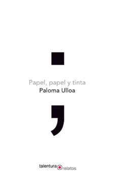 Descargas de audio de libros gratis PAPEL, PAPEL Y TINTA 9788494411977 de PALOMA ULLOA