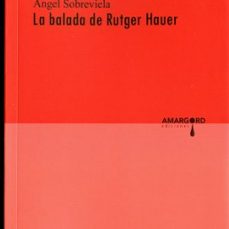 Descargar google google book LA BALADA DE RUTGER HAUER, ANGEL SOBREVIELA de ANGEL SOBREVIELA iBook 9788494796777 in Spanish