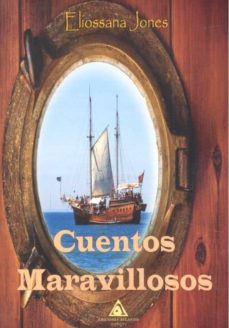 Epub ibooks descargas CUENTOS MARAVILLOSOS (Spanish Edition) PDF de ELIOSSANA JONES