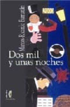 Descarga libros electrónicos gratis. DOS MIL Y UNAS NOCHES (Literatura española) PDF ePub RTF 9788496083677