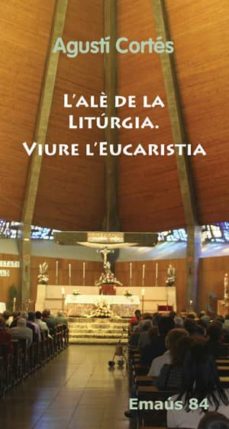 Trailab.it L Ale De La Liturgia. Viure L Eucaristia Image