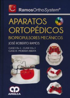 Descarga gratuita del libro de cuentas RAMOS ORTHOSYSTEM APARATOS ORTOPEDICOS. BIOPROPULSORES MECANICOS: CLASE II DV 1 - CLASE II DV 2 - CLASE III - MORDIDA ABIERTA + CD  (Literatura española) de RAMOS