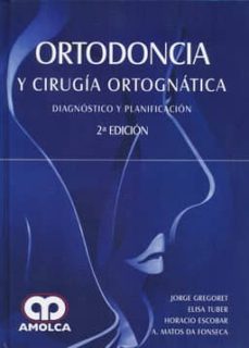 Ebooks para ipad ORTODONCIA Y CIRUGIA ORTOGNATICA: DIAGNOSTICO Y PLANIFICACION (2ª ED.) de JORGE GREGORET (Literatura española) PDF RTF FB2 9789588816777