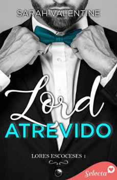 Portada de LORD ATREVIDO (LORDS ESCOCESES 1) (EBOOK)