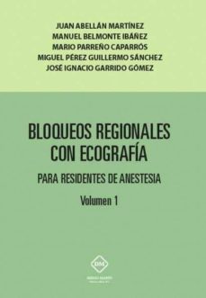 Portada de BLOQUEOS REGIONALES CON ECOGRAFIA PARA RESIDENTES DE ANESTESIA (O.C.) 2 VOLS