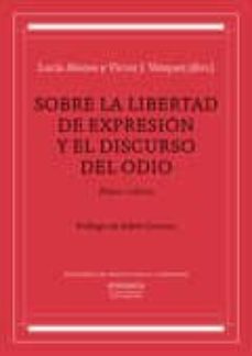 Portada de SOBRE LA LIBERTAD DE EXPRESION Y EL DISCURSO DEL ODIO