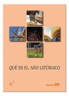 Portada de QUE ES EL AÑO LITURGICO