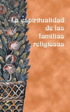 Portada de ESPIRITUALIDAD DE LAS FAMILIAS RELIGIOSAS, LA