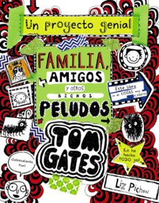 Portada de TOM GATES 12: FAMILIA, AMIGOS Y OTROS BICHOS PELUDOS