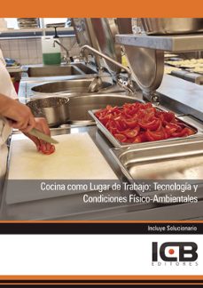 Portada de MANUAL COCINA COMO LUGAR DE TRABAJO: TECNOLOGIA Y CONDICIONES FISICO-AMBIENTALES