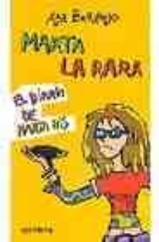 Portada de MARTA LA RARA: EL DIARIO DE MARTA BIS