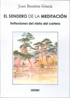 Portada de EL SENDERO DE LA MEDITACION: REFLEXIONES DEL NIETO DEL CARTERO