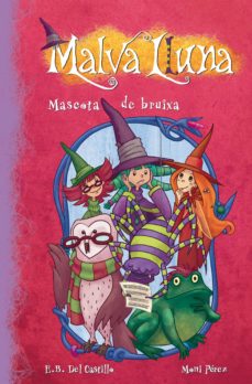 Portada de MALVA LLUNA 3 - MASCOTA DE BRUIXA (EBOOK)