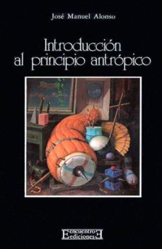 Portada de INTRODUCCIN AL PRINCIPIO ANTRPICO