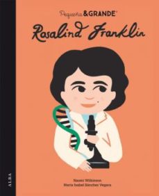Portada de PEQUEÑA&AMP;GRANDE ROSALIND FRANKLIN (EBOOK)