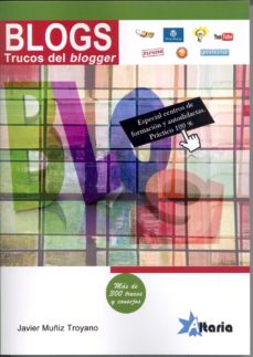 Portada de BLOGS TRUCOS DEL BLOGGERS: MAS DE 300 TRUCOS Y CONSEJOS