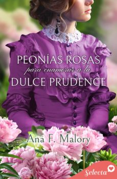 Portada de PEONIAS ROSAS PARA ENAMORAR A LA DULCE PRUDENCE (LOS TALBOT 5) (EBOOK)