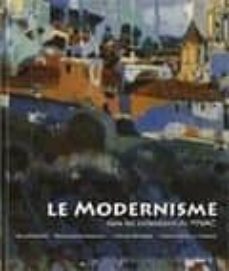 Portada de MODERNISME DANS LES COLLECTIONS DU MNAC/LE.