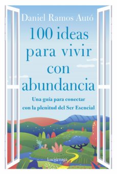 Portada de 100 IDEAS PARA VIVIR CON ABUNDANCIA (EBOOK)