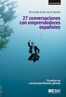 Portada de 27 CONVERSACIONES CON EMPRENDEDORES ESPAÑOLES