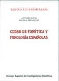 Portada de CURSO FONETICA Y FONOLOGIA ESPAÑOLAS: PARA-- ANGLOAMERICANOS