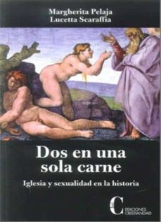 Portada de DOS EN UNA SOLA CARNE: IGLESIA Y SEXUALIDAD EN LA HISTORIA