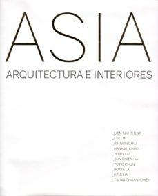 Portada de ASIA: ARQUITECTURA E INTERIORES