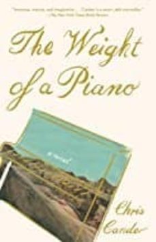 Descarga gratuita de libros electrónicos en línea pdf THE WEIGHT OF A PIANO (Spanish Edition)