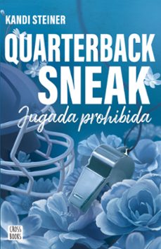 Descargar Ebook for tally erp 9 gratis RIVALES. QUARTERBACK SNEAK de Kandi Steiner in Spanish 9788408312987 ePub RTF