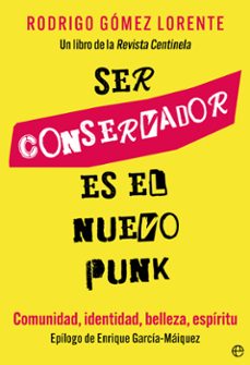 Descarga gratuita de libros de audio del Reino Unido SER CONSERVADOR ES EL NUEVO PUNK en español