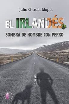 Libro de audio descarga gratuita en inglés. EL IRLANDES de JULIO GARCIA LLOPIS in Spanish  9788415495987
