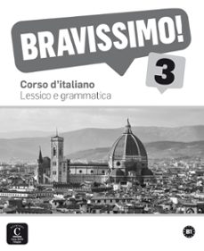 Amazon descarga gratis libros BRAVISSIMO! 3 - LESSICO E GRAMMATICA: CORSO D ITALIANO de 