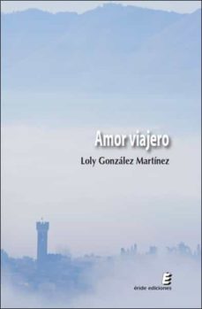 Libros descargables gratis para Android AMOR VIAJERO iBook MOBI PDF 9788416947287 (Literatura española)