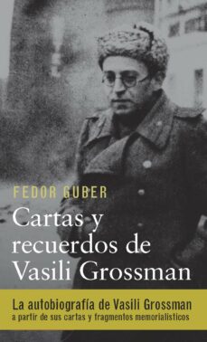 Descargar mobibook CARTAS Y RECUERDOS DE VASILI GROSSMAN de FEDOR GUBER (Spanish Edition) 