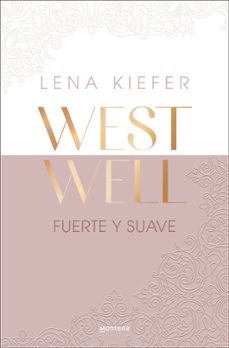Descarga de libros de Google descarga gratuita en pdf. FUERTE Y SUAVE (WESTWELL 1) in Spanish de LENA KIEFER 9788419746887