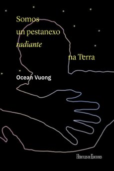 Portada de SOMOS UN PESTANEXO RADIANTE NA TERRA