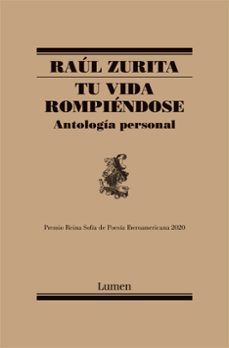 Libros gratis para descargar y leer. TU VIDA ROMPIENDOSE: ANTOLOGIA PERSONAL (MAPA DE LAS LENGUAS) de RAUL ZURITA 9788426403087 en español FB2 PDF MOBI