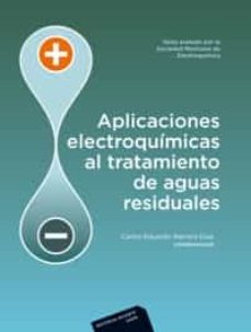 Descargar APLICACIONES ELECTROQUIMICAS AL TRATAMIENTO DE AGUAS RESIDUALES gratis pdf - leer online