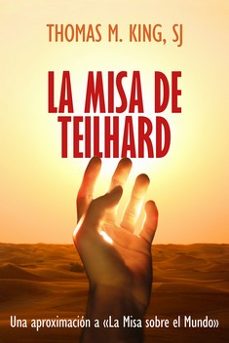 Buenos libros pdf descarga gratuita LA MISA DE TEILHARD 9788429330687