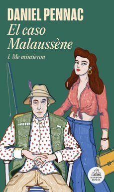 EL CASO MALAUSSENE (1. ME MINTIERON)