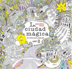 Descargar desde la búsqueda de libros de google LA CIUDAD MAGICA: UN LIBRO PARA COLOREAR MOBI RTF ePub in Spanish