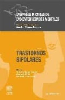 Ebooks em portugues para descargar LAS FASES INICIALES DE LAS ENFERMEDADES MENTALES: TRASTORNOS BIPO LARES de JOSE LUIS VAZQUEZ BARQUERO