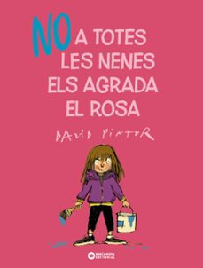 no a totes les nenes els agrada el rosa-david pintor-9788448955687