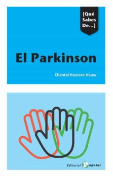 Enlaces de descarga de libros EL PARKINSON (QUE SABES DE) 9788478847587 (Literatura española) MOBI de CHANTAL HAUSSER-HAUW