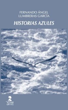 Descargar google books a pdf en línea HISTORIAS AZULES de FERNANDO ANGEL LUMBRERAS GARCIA  (Spanish Edition)
