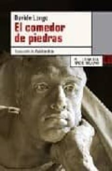 Descargas gratuitas de libros electrónicos sin registro EL COMEDOR DE PIEDRAS (Literatura española) de DAVIDE LONGO  9788483810187