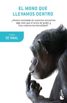 El Mono Que Llevamos Dentro Frans De Waal Comprar Libro 9788490665787 - 