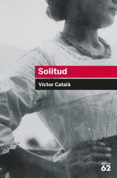 Descargar libros en línea gratis para ipad SOLITUD de VICTOR CATALA, TONI SALA (Literatura española) 9788492672387