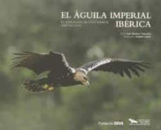 EL AGUILA IMPERIAL IBERICA | LUIS MARIANO GONZALEZ | Casa del Libro
